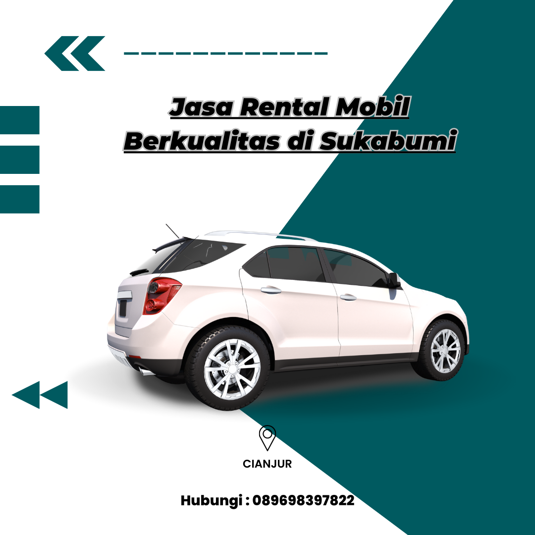 Jasa Rental Mobil Berkualitas di Sukabumi